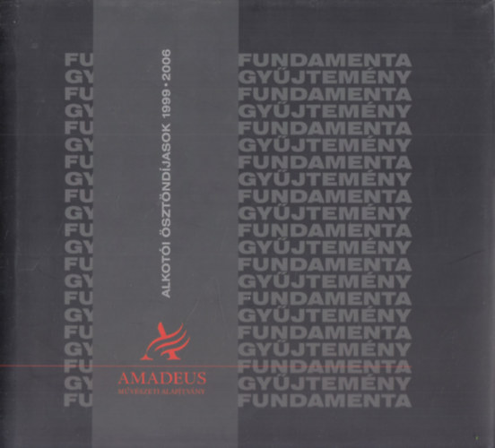 Amadeus Mvszeti Alaptvny - Alkoti sztndjasok 1999-2006