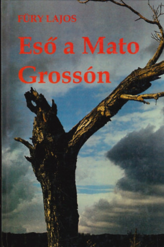 Fry Lajos - Es a Mato Grossn