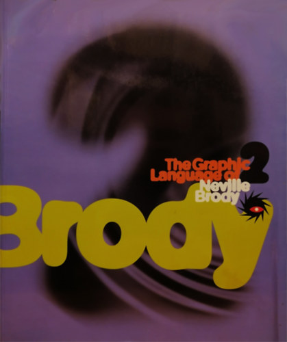 Jon Wozencroft - The Graphic Language of Neville Brody 2