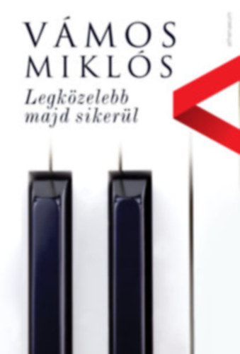 V�mos Mikl�s - 3 db V�mos Mikl�s k�nyv:Legk�zelebb majd siker�l + Tiszta t�z + F�ln�ta