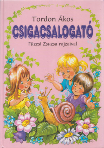Tordon kos, Fzesi Zsuzsa (rajz) - Csigacsalogat