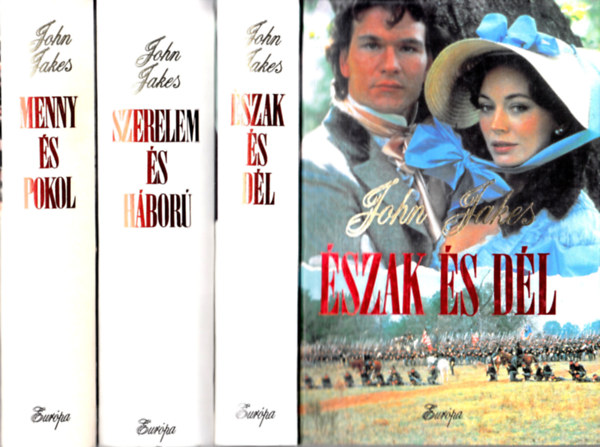 John Jakes - �szak �s d�l - Szerelem �s h�bor� - Menny �s pokol I-III.