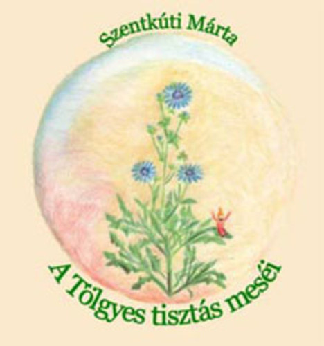 Szentkúti Márta - A Tölgyes tisztás meséi