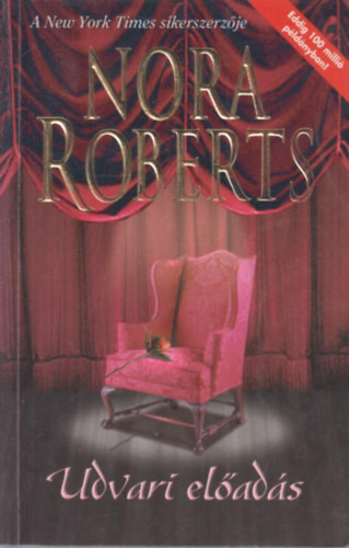 Nora Roberts - Udvari előadás