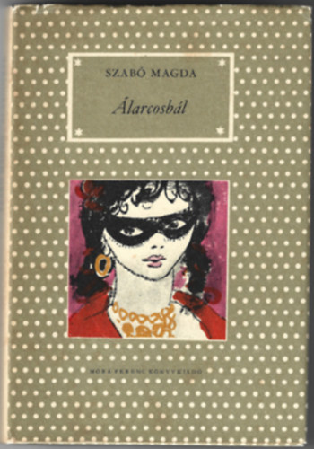 Szab� Magda - �larcosb�l