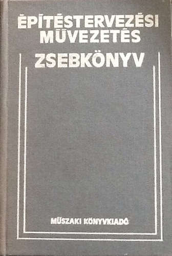 Mih�lffy Lor�nd (szerkesztette) - �p�t�stervez�si m�vezet�s zsebk�nyv