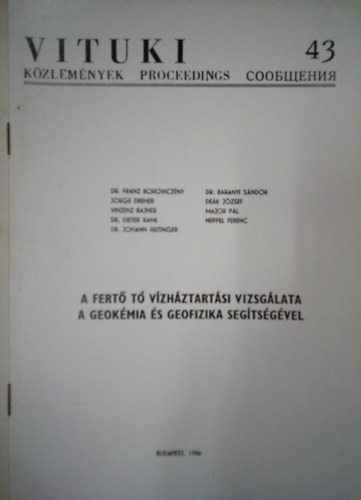 Dr. Baranyi Sándor - A Fertő tó vízháztartási vizsgálata a geokémia és geofizika segítségével / Vituki Közlemények 43.