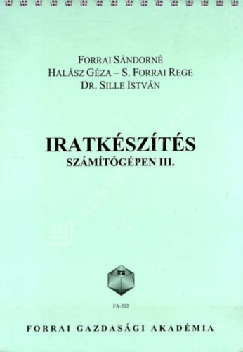 Forrai-Halsz-S.Forrai-Dr. Sille - Iratkszts szmtgpen III.