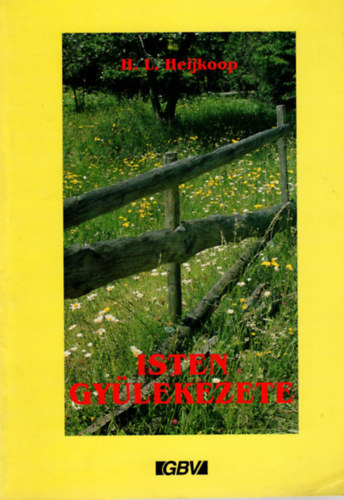 H. L. Heijkoop - Isten gylekezete