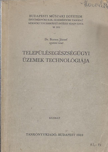 Borsos Jzsef - Teleplsegszsggyi zemek technolgija