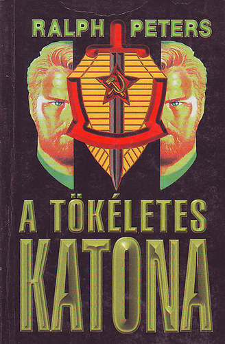 Ralph Peters - A tkletes katona