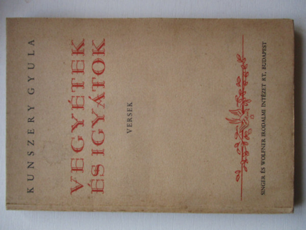 Kunszery Gyula - Vegy�tek �s igy�tok