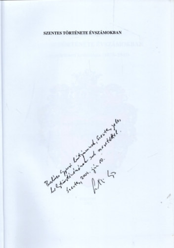 Labádi Lajos - Szentes története évszámokban 1075-1945- Várostörténeti kronológia-dedikált