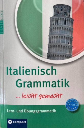 Anna Maria Hoffmann Di Marzio, Alessandra Felici Puccetti - Italienisch Grammatik ...leicht gemacht - Lern- und bengsgrammatik
