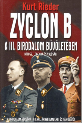 Kurt Rieder - Zyclon B - A III. birodalom bűvöletében