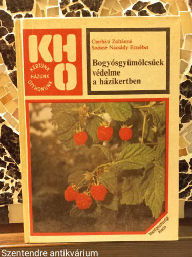 Cserhtin-Sosn - Bogysgymlcsek vdelme a hzikertben-SZERKESZT Dr. Srkny Pl (Sajt kppel, Illusztrcikkal)