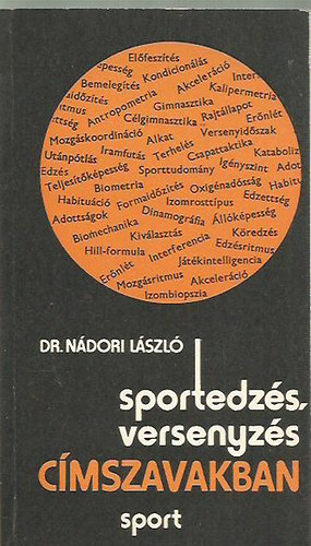 Dr. Ndori Lszl - Sportedzs. versenyzs cmszavakban