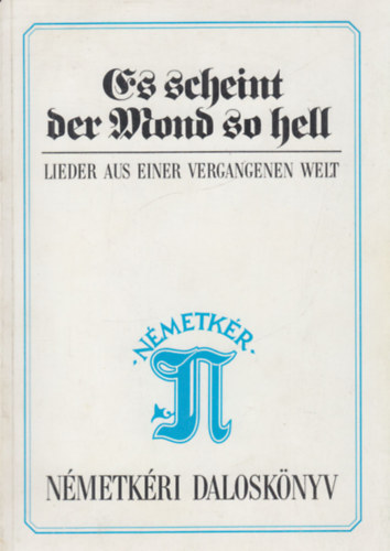 Lieder aus einer vergangenen Welt - Nmetkri dalosknyv