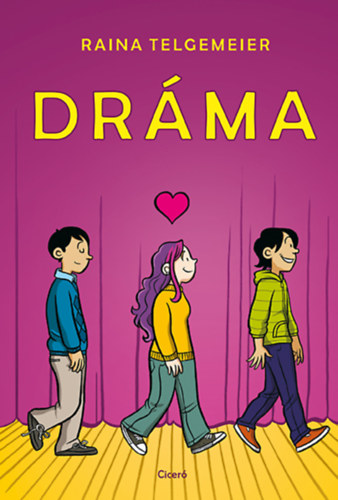 Raina Telgemeier - Dráma