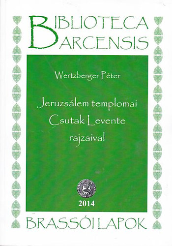 Wertzberger Pter - Jeruzslem templomai