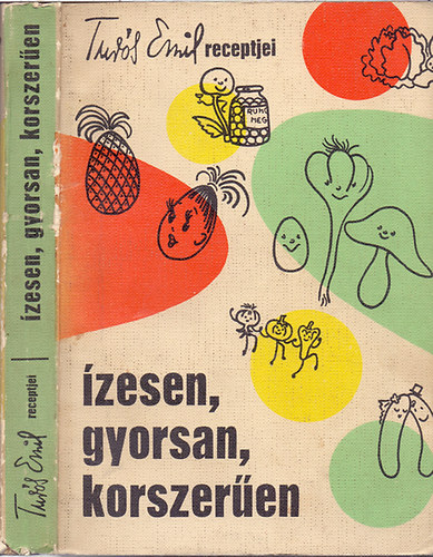 Turs Emil; Rkczi Jnos (lektorlta) - Trs Emil receptjei - zesen gyorsan, korszeren