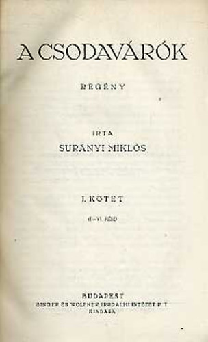 Surnyi Mikls - A csodavrk I-II.