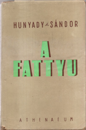 Hunyady Sándor - A fattyu