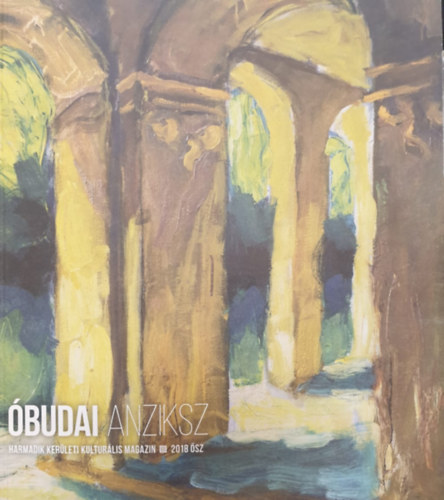 budai Anziksz (Harmadik kerleti kultrlis magazin - 2018 sz)
