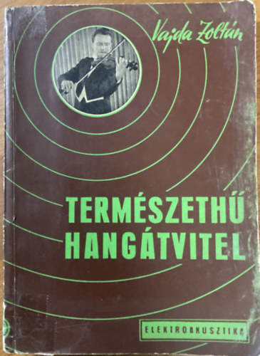 Vajda Zolt�n - Term�szeth� hang�tvitel