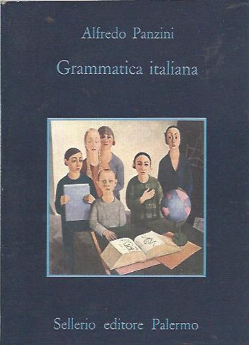 Alfredo Panzini - Grammatica Italiana