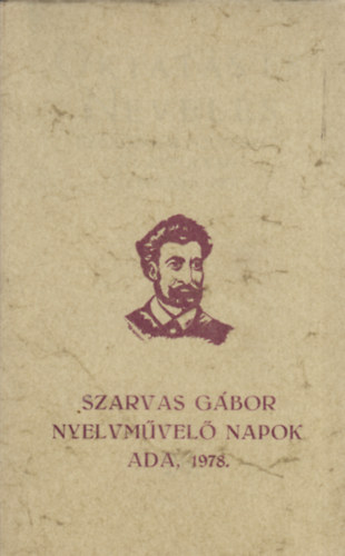 Szarvas Gbor nyelvmvel napok Ada, 1978. VI. vfolyam 26. szm