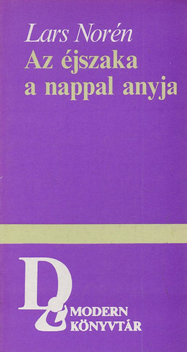 Lars Norn - Az jszaka a nappal anyja