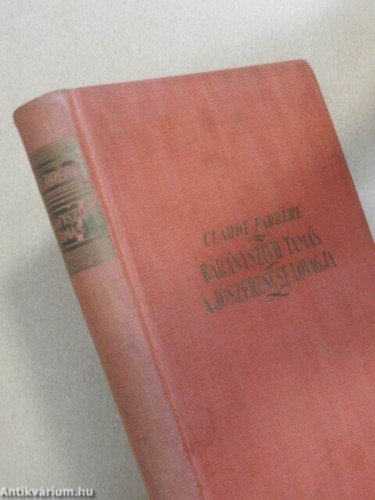 Claude Farrére - Bárányszívű Tamás a jószerencse lovagja