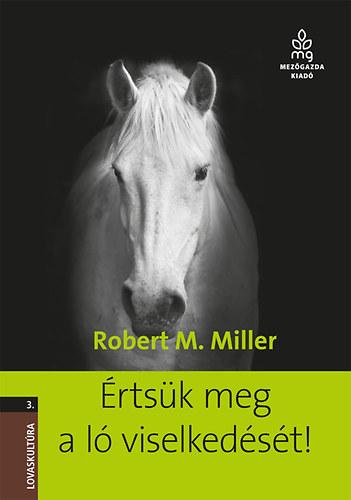 Robert Miller - �rts�k meg a l� viselked�s�t!
