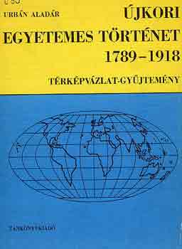 Urb�n Alad�r - �jkori egyetemes t�rt�net 1789-1918
