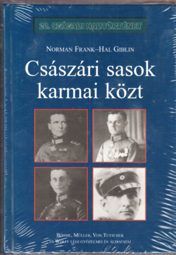 Norman Frank; Hal Giblin - Császári sasok karmai közt