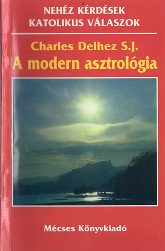 Charles Delhez S.J. - A modern asztrolgia