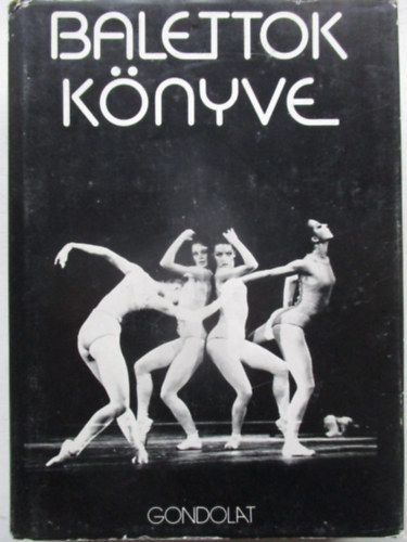 V�lyi R�zsi - Balettok k�nyve