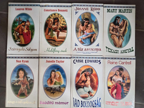 Joanne Redd, Constance Bennett, Lauren Wilde, Mary Martin, Janelle Taylor, Cassie Edwards, Nan Ryan, Raine Cantrell - (8 db) Indin romantika sorozat knyvcsomag: A tz asszonya / Holdfny nek / Texasi angyal / Szrnyal slyom / Szdt mmor / Vad boldogsg / Ahogy a csillagokban ll / Sivatagi hajnal