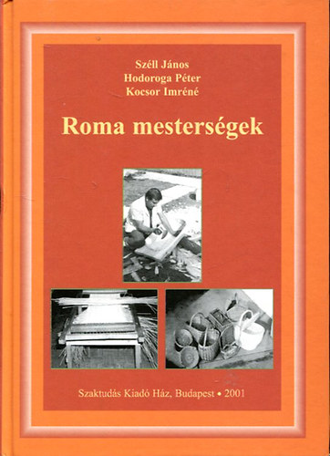 Széll-Hodorga-Kocsor - Roma mesterségek