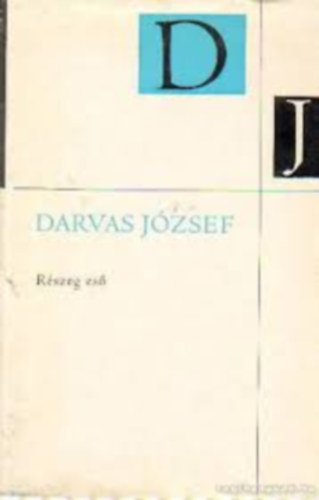 Darvas J�zsef - R�szeg es�