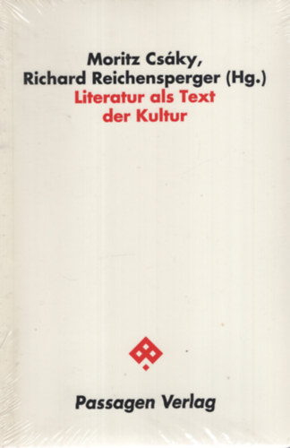 Csky Moritz (Hg.), Richard Reichensperger (Hg.) - Literatur als Text der Kultur