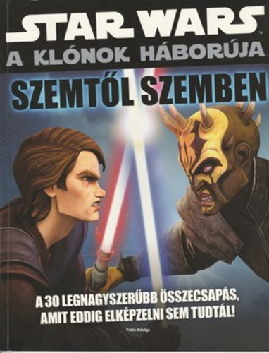 Star Wars - A klónok háborúja - Szemtől szemben