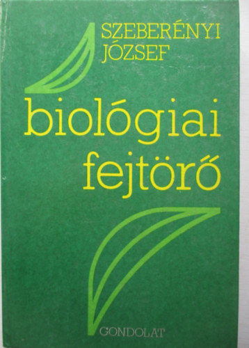 Szebernyi Jzsef - Biolgiai fejtr