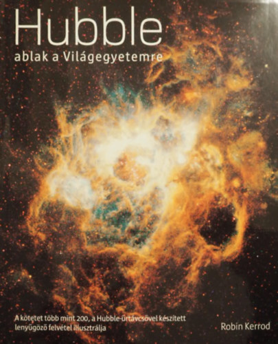 Robin Kerrod - Hubble - ablak a vilgegyetemre