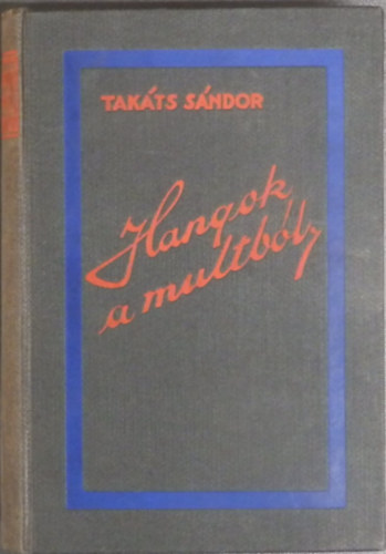 Takts Sndor - Hangok a mltbl