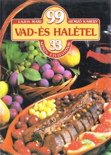 Lajos Mari-Hemz Kroly - 99 vad- s haltel 33 sznes telfotval