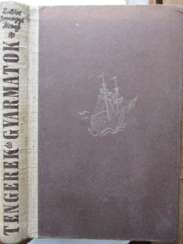 Hollósi Somogyi József - Tengerek és gyarmatok