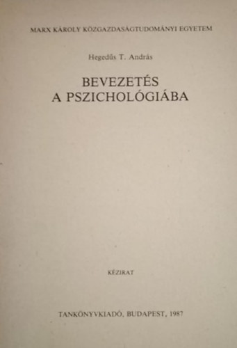 Hegeds T. Andrs - Bevezets a pszicholgiba - kzirat