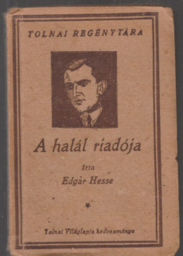 Edgar Hesse - A hal�l riad�ja (Tolnai Reg�nyt�ra)